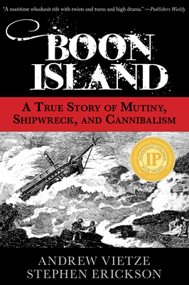 Boon Island: A True Story Of Mutiny, Shipwreck, And Cannibalism Cover Image