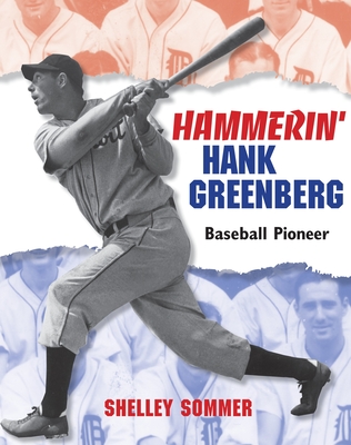 Hammerin' Hank Greenberg: Baseball Pioneer By Shelley Sommer Cover Image