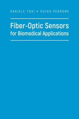Fiber-Optic Sensors for Biomedical Applications Cover Image