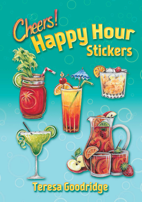 Happy Hour Stickers (Dover Stickers) By Teresa Goodridge Cover Image