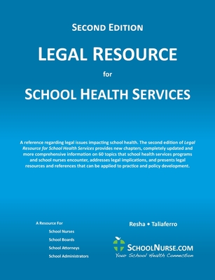 LEGAL RESOURCE for SCHOOL HEALTH SERVICES - Second Edition - SOFT COVER Cover Image