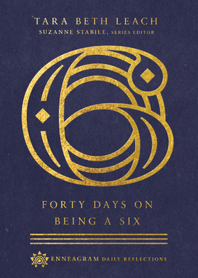 Forty Days on Being a Six By Tara Beth Leach, Suzanne Stabile (Editor) Cover Image
