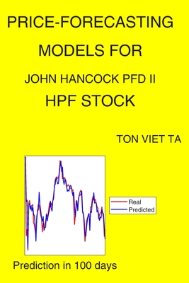 Price-Forecasting Models for John Hancock Pfd II HPF Stock By Ton Viet Ta Cover Image