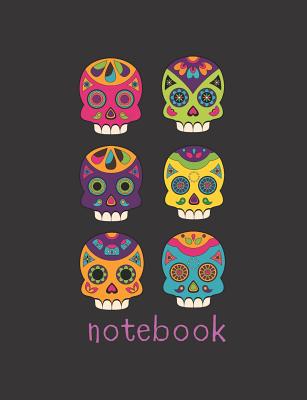 Notebook: Composition Notebook Sugar Skull, Collage Ruled, Great For Any Subject By Jasmine Publish Cover Image