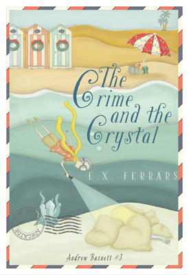 The Crime and the Crystal (Andrew Basnett #3) By E. X. Ferrars Cover Image