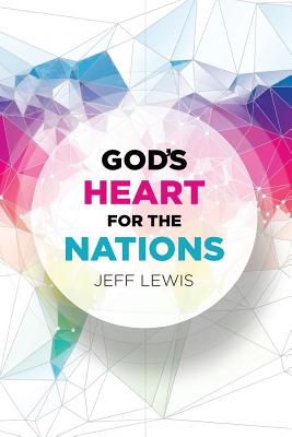 God's Heart for the Nations By Jeff Lewis Cover Image