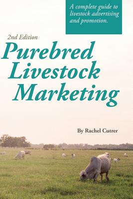 Purebred Livestock Marketing By Rachel Cutrer Cover Image