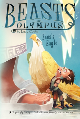Zeus's Eagle #6 (Beasts of Olympus #6) By Lucy Coats, Brett Bean (Illustrator) Cover Image