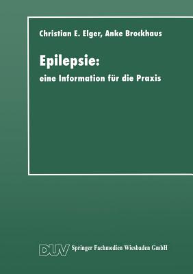 Epilepsie: Eine Information Für Die PRAXIS (Duv: Medizin) Cover Image