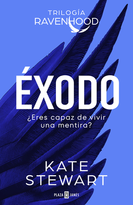 Éxodo / Exodus (The Ravenhood Book #2)