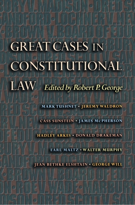 Great Cases in Constitutional Law (New Forum Books)