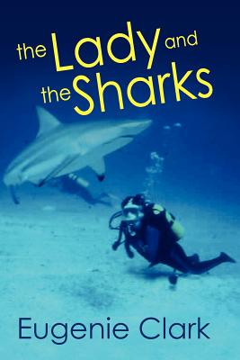 The Lady and the Sharks By Eugenie Clark Cover Image