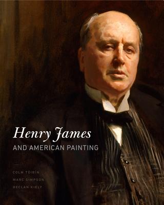 Henry James and American Painting (Penn State the History of the