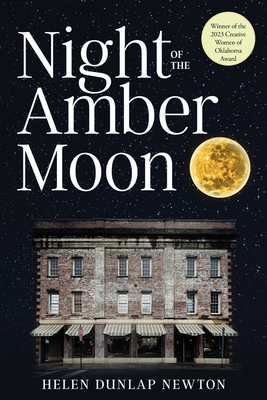 Night of the Amber Moon By Helen Dunlap Newton Cover Image