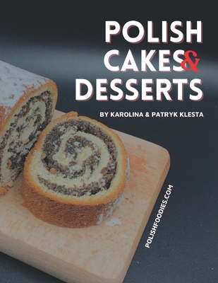 Polish Cakes & Desserts Cookbook Cover Image