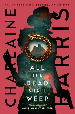 Cover for All the Dead Shall Weep (Gunnie Rose #5)