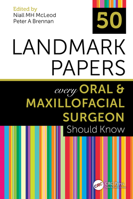 50 Landmark Papers every Oral and Maxillofacial Surgeon Should Know Cover Image