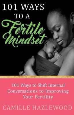 Getting Pregnant 101 - The Definitive Guide to Getting Pregnant