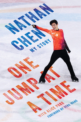 One Jump at a Time: My Story By Nathan Chen Cover Image