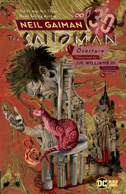 Sandman: Overture 30th Anniversary Edition By Neil Gaiman, J.H. Williams III (Illustrator) Cover Image