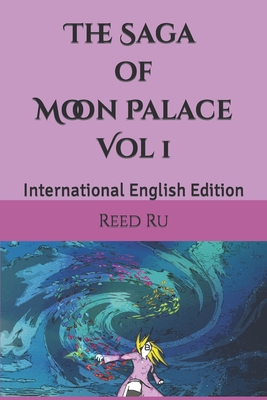 The Saga of Moon Palace Vol 1: International English Edition (Tales of Terra Ocean Animation)