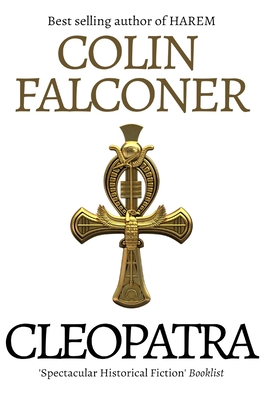 Cleopatra: Daughter of the Nile By Colin Falconer Cover Image