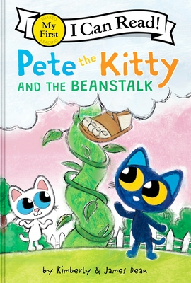 Pete the Kitty and the Beanstalk (My First I Can Read)