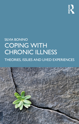Coping with Chronic Illness: Theories, Issues and Lived Experiences Cover Image