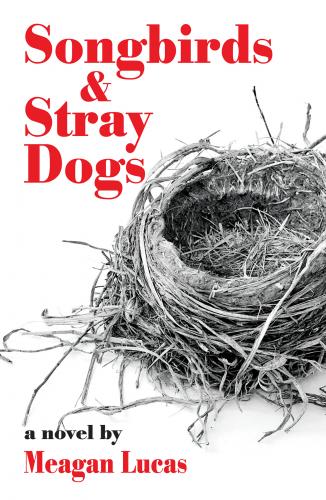 Cover for Songbirds and Stray Dogs