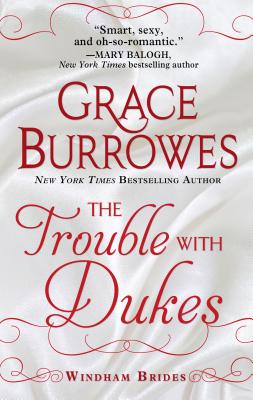 The Trouble with Dukes (Windham Brides)