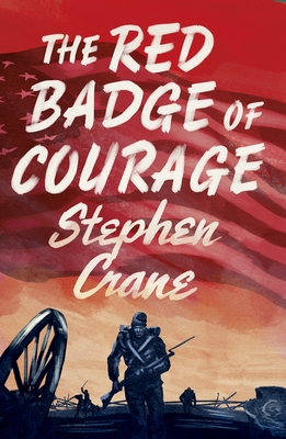 The Red Badge of Courage (Alma Junior Classics) By Stephen Crane Cover Image