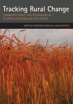 Tracking Rural Change: Community, Policy and Technology in Australia, New Zealand and Europe Cover Image
