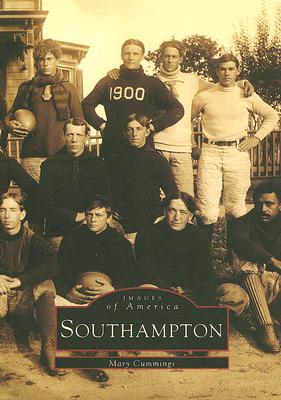 Southampton (Images of America) By Mary Cummings Cover Image