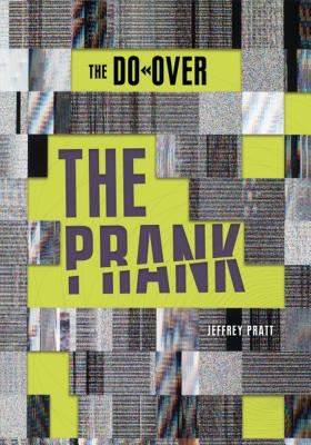 The Prank (Do-Over)
