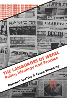 The Languages of Israel: Policy Ideology and Practice (Bilingual Education & Bilingualism #17) Cover Image