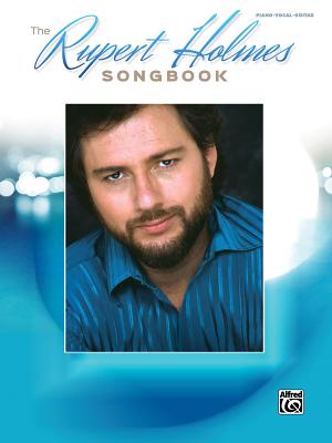 The Rupert Holmes Songbook: Piano/Vocal/Guitar Cover Image