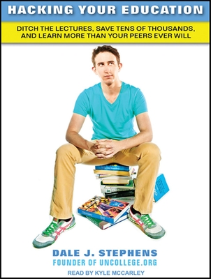 Cover for Hacking Your Education