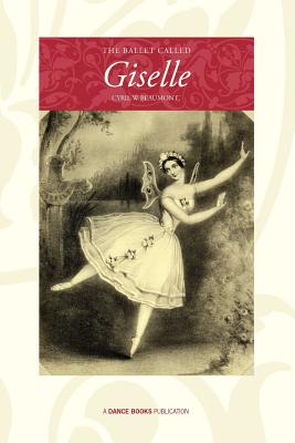 The Ballet Called Giselle By Cyril W. Beaumont Cover Image