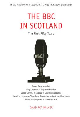 The BBC in Scotland: The First 50 Years Cover Image