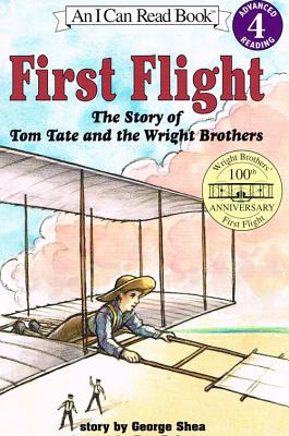 First Flight: The Story of Tom Tate Andthe Wright Brothers (I Can Read Books: Level 4) Cover Image