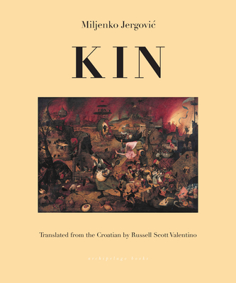 Kin By Miljenko Jergovic, Russell Scott Valentino (Translated by) Cover Image