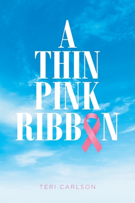 A Thin Pink Ribbon (Paperback)