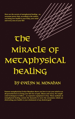 Miracle of Metaphysical Healing Cover Image