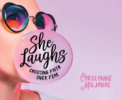 She Laughs: Choosing Faith Over Fear Cover Image