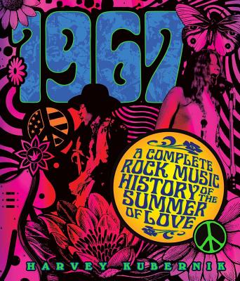 1967: A Complete Rock Music History of the Summer of Love Cover Image