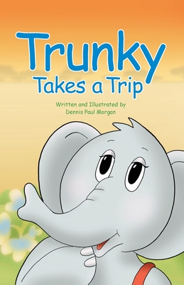 Trunky Takes a Trip Cover Image