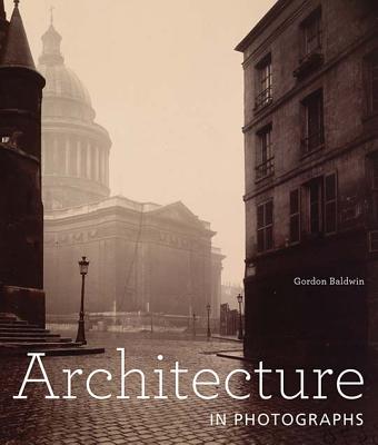 Architecture in Photographs By Gordon Baldwin  Cover Image