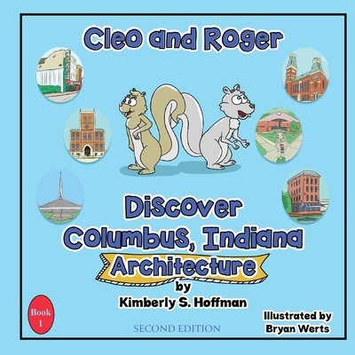 Cleo and Roger Discover Columbus, Indiana - Architecture Cover Image