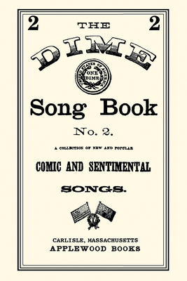 Dime Song Book #2 (Beadle Dime Novels)