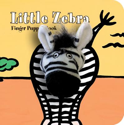 Little Zebra: Finger Puppet Book: (Finger Puppet Book for Toddlers and Babies, Baby Books for First Year, Animal Finger Puppets) (Little Finger Puppet Board Books)